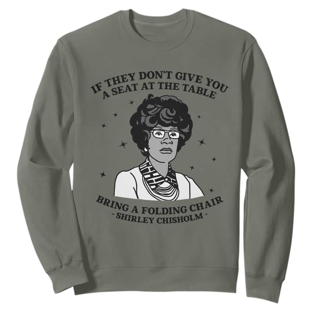 Shirley Chisholm Seat At The Table Quote Sweatshirt Black History Month Gift