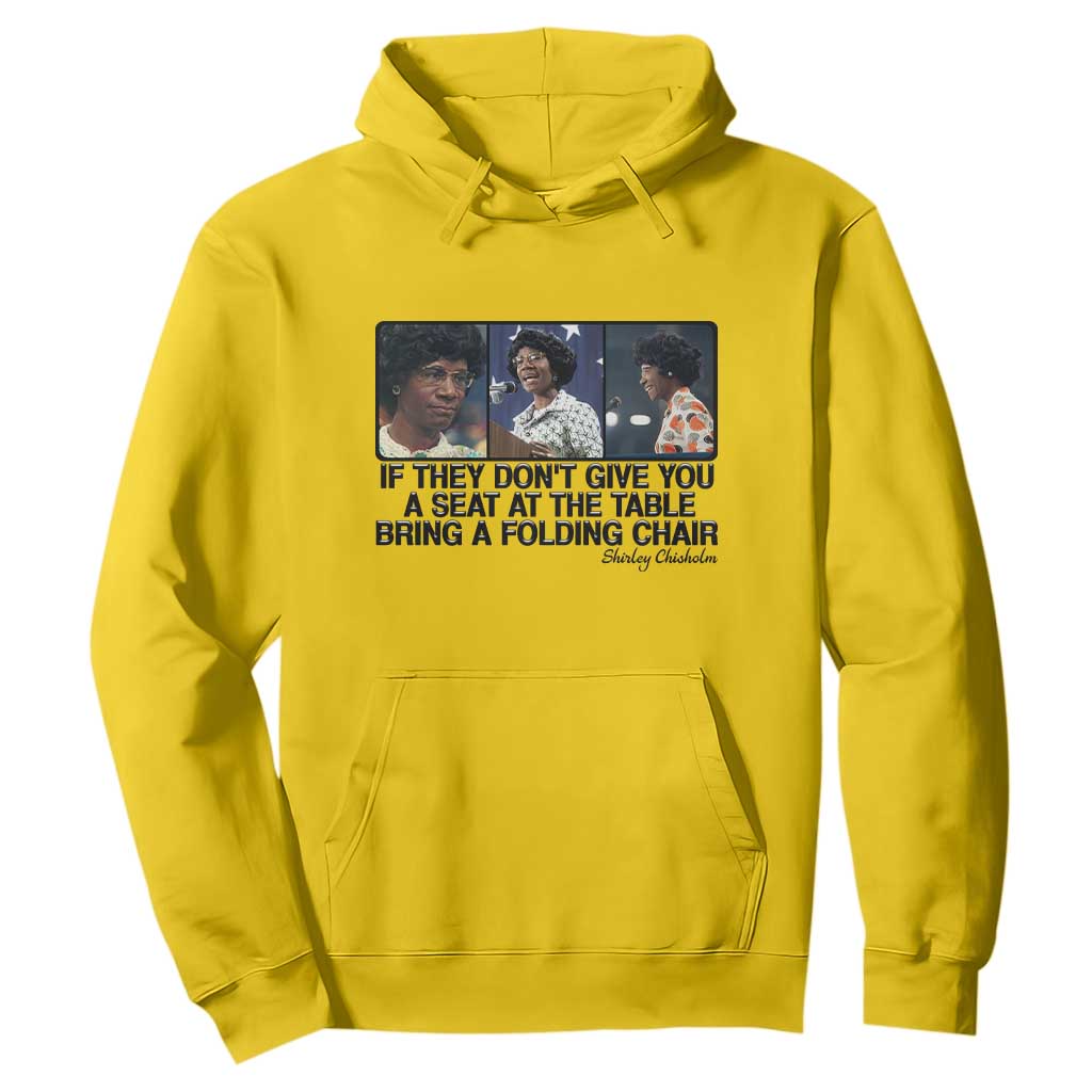Shirley Chisholm Seat At The Table Quote Hoodie Strong Black Women Pride