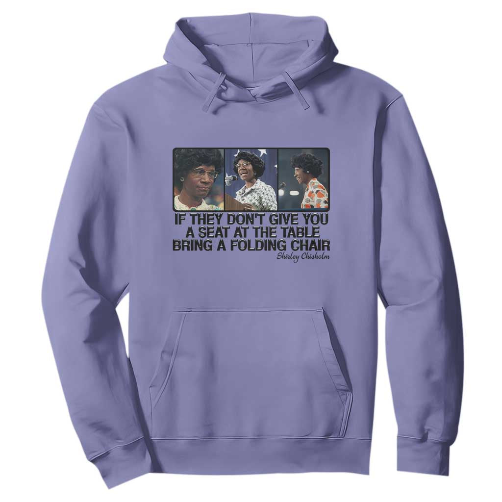 Shirley Chisholm Seat At The Table Quote Hoodie Strong Black Women Pride