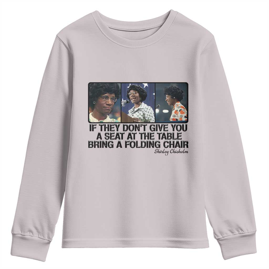 Shirley Chisholm Seat At The Table Quote Youth Sweatshirt Strong Black Women Pride