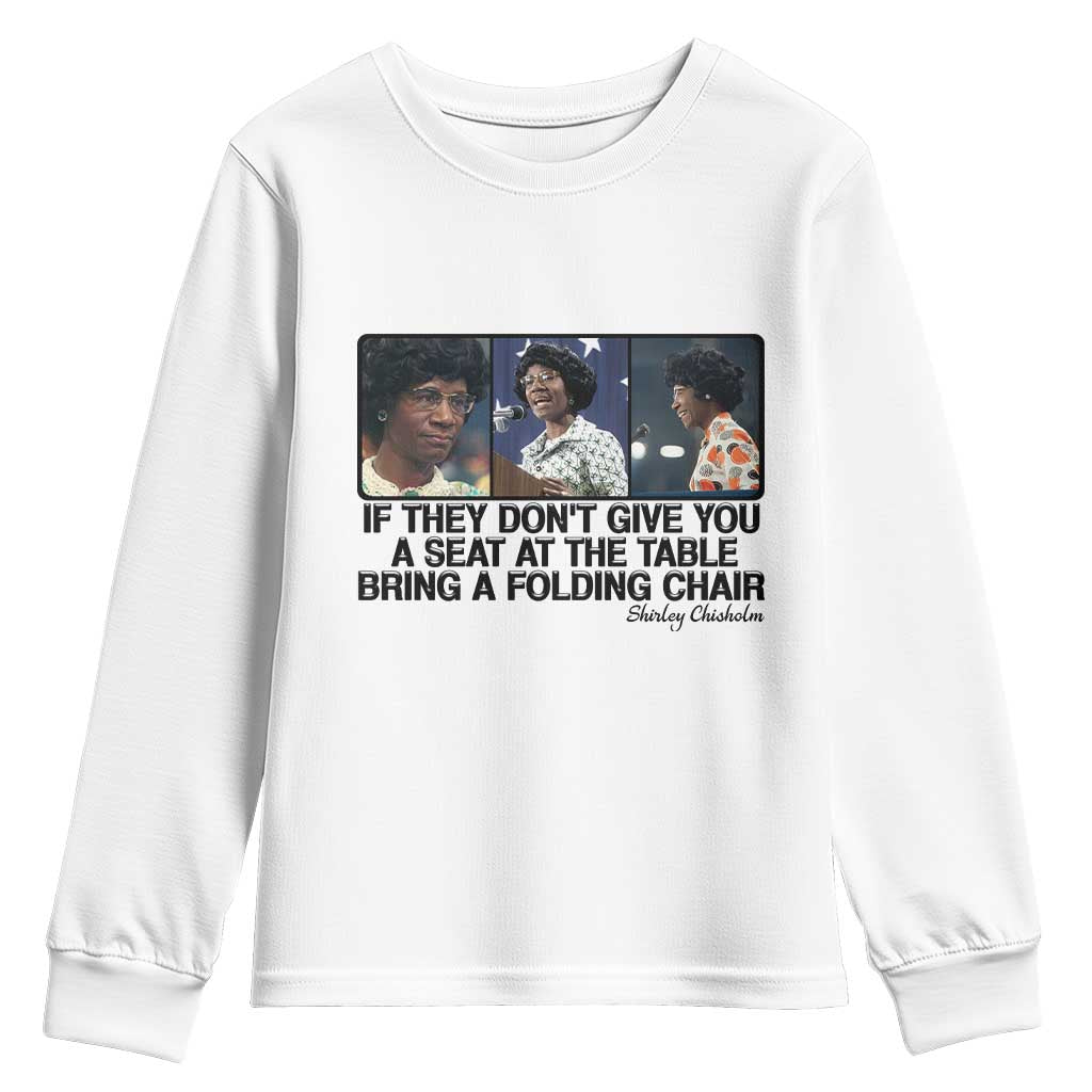 Shirley Chisholm Seat At The Table Quote Youth Sweatshirt Strong Black Women Pride