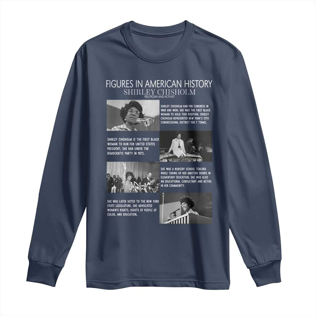 Shirley Chisholm Long Sleeve Shirt Black Woman Leadership Icon