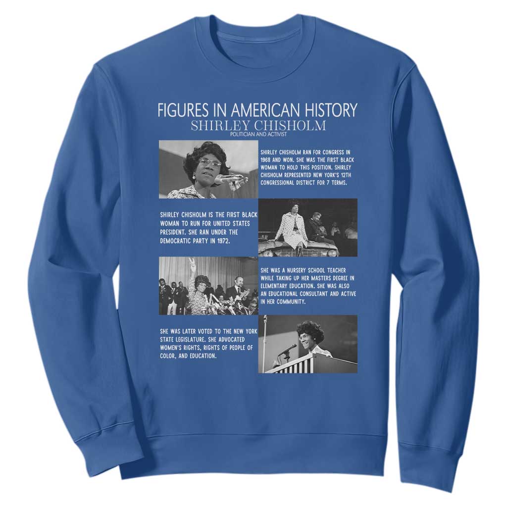 Shirley Chisholm Sweatshirt Black Woman Leadership Icon