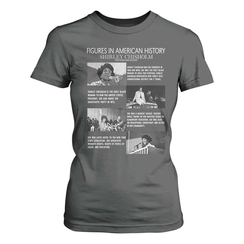 Shirley Chisholm T Shirt For Women Black Woman Leadership Icon