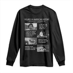 Shirley Chisholm Legacy Long Sleeve Shirt Civil Rights Woman Leader