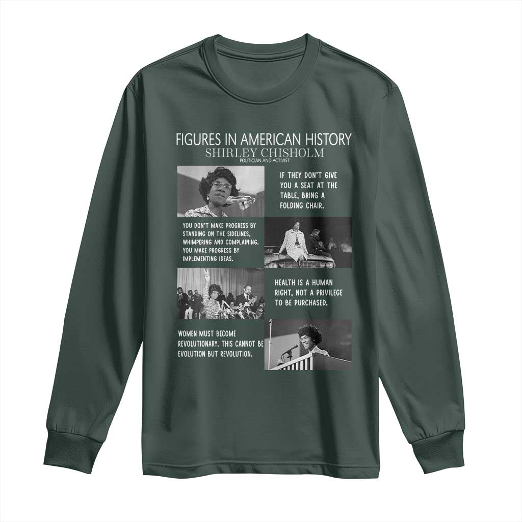 Shirley Chisholm Legacy Long Sleeve Shirt Civil Rights Woman Leader