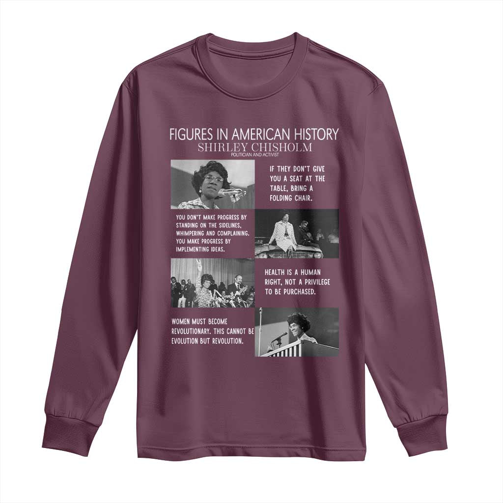 Shirley Chisholm Legacy Long Sleeve Shirt Civil Rights Woman Leader