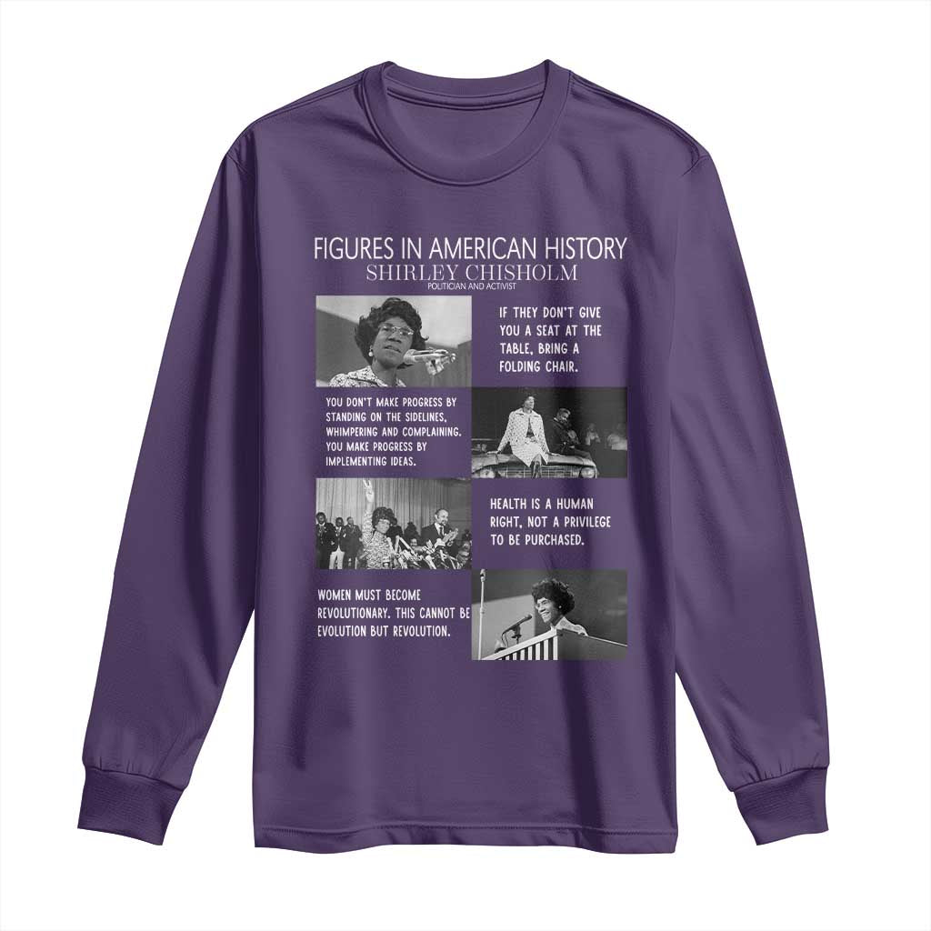 Shirley Chisholm Legacy Long Sleeve Shirt Civil Rights Woman Leader