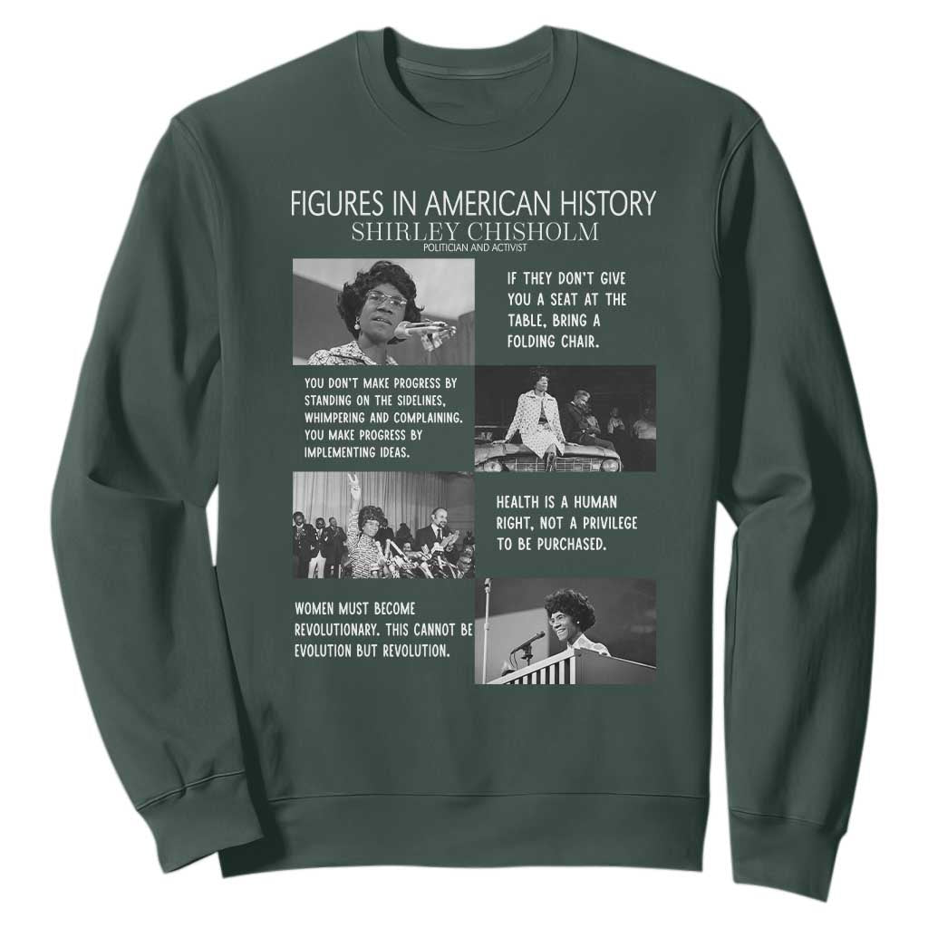 Shirley Chisholm Legacy Sweatshirt Civil Rights Woman Leader