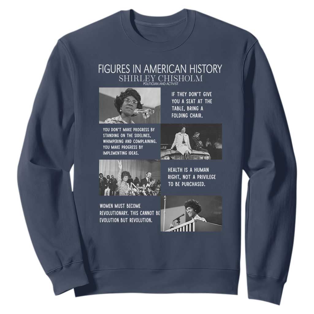 Shirley Chisholm Legacy Sweatshirt Civil Rights Woman Leader