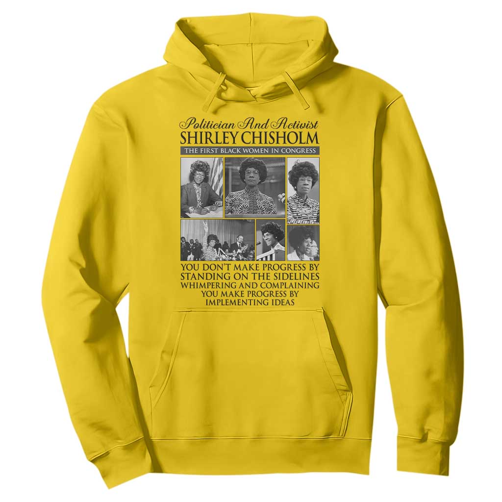 Shirley Chisholm Hoodie You Make Progress By Implementing Ideas Quote