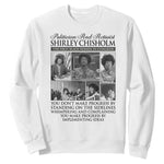 Shirley Chisholm Sweatshirt You Make Progress By Implementing Ideas Quote