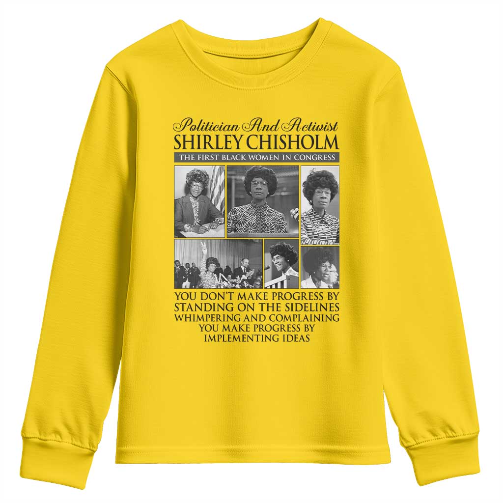 Shirley Chisholm Youth Sweatshirt You Make Progress By Implementing Ideas Quote