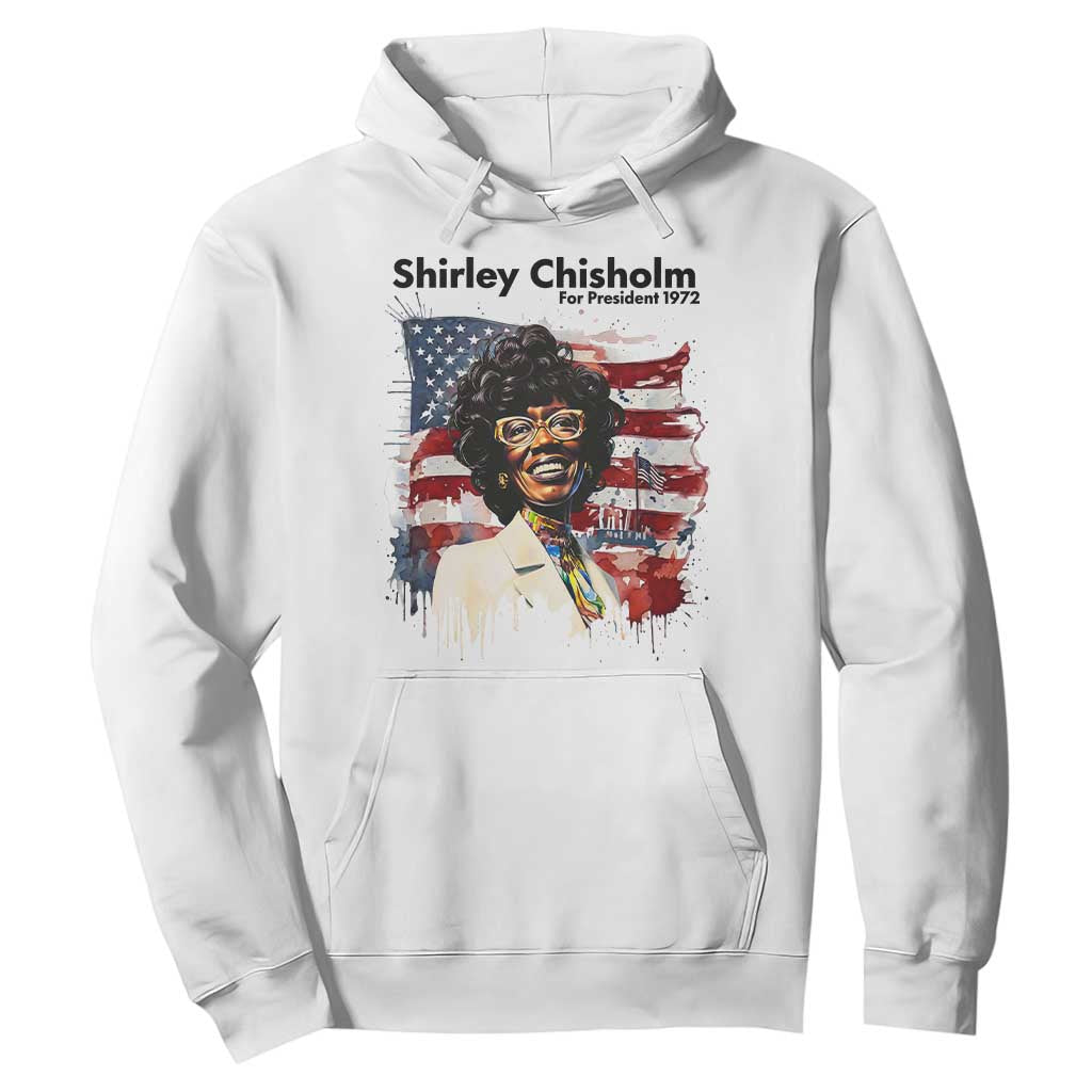 Shirley Chisholm For President 1972 With American Flag Hoodie