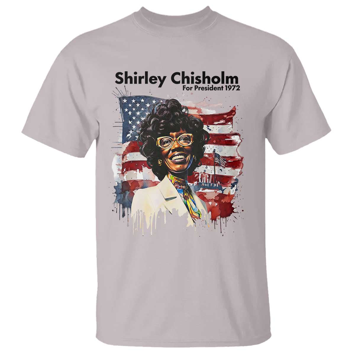 Shirley Chisholm For President 1972 With American Flag T Shirt