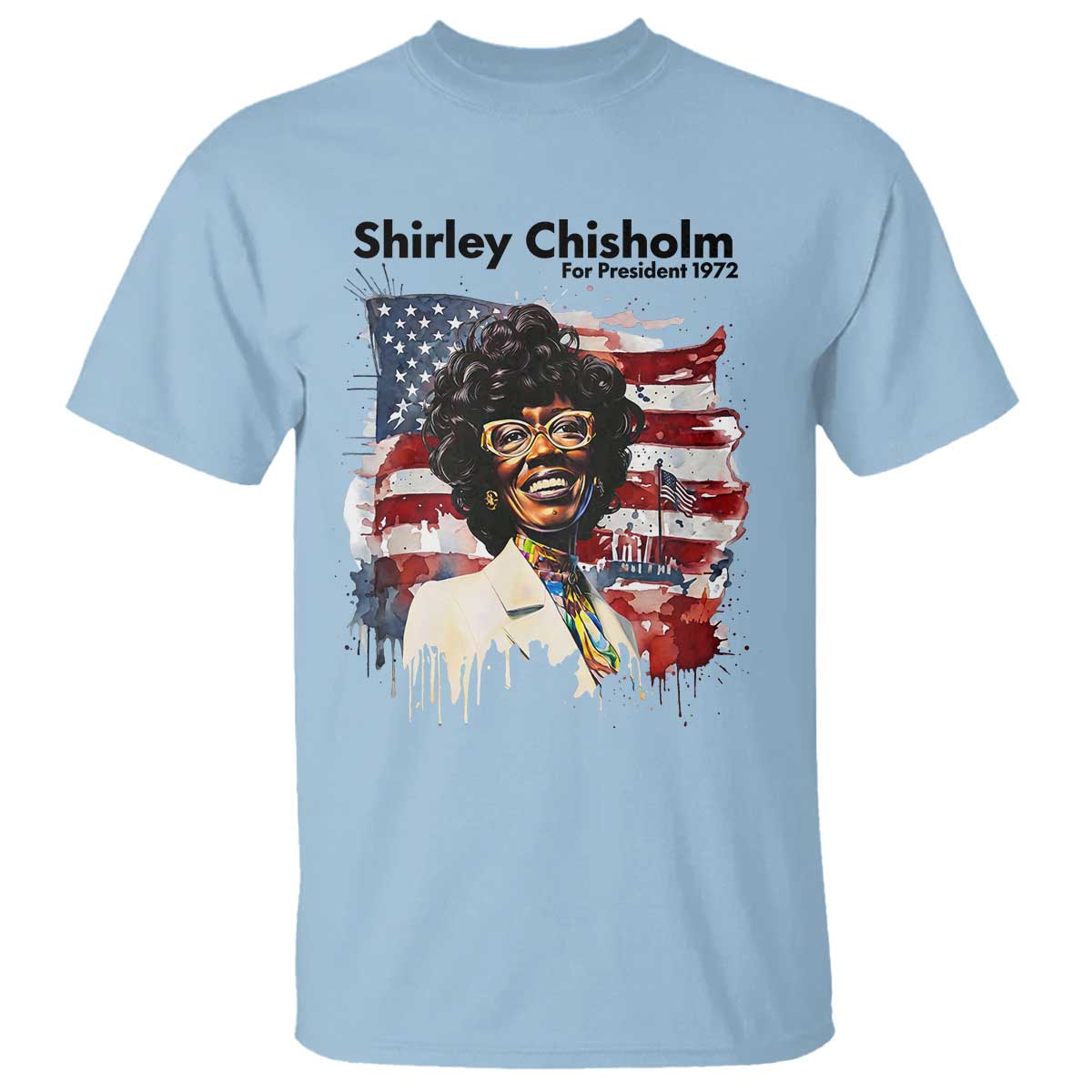 Shirley Chisholm For President 1972 With American Flag T Shirt
