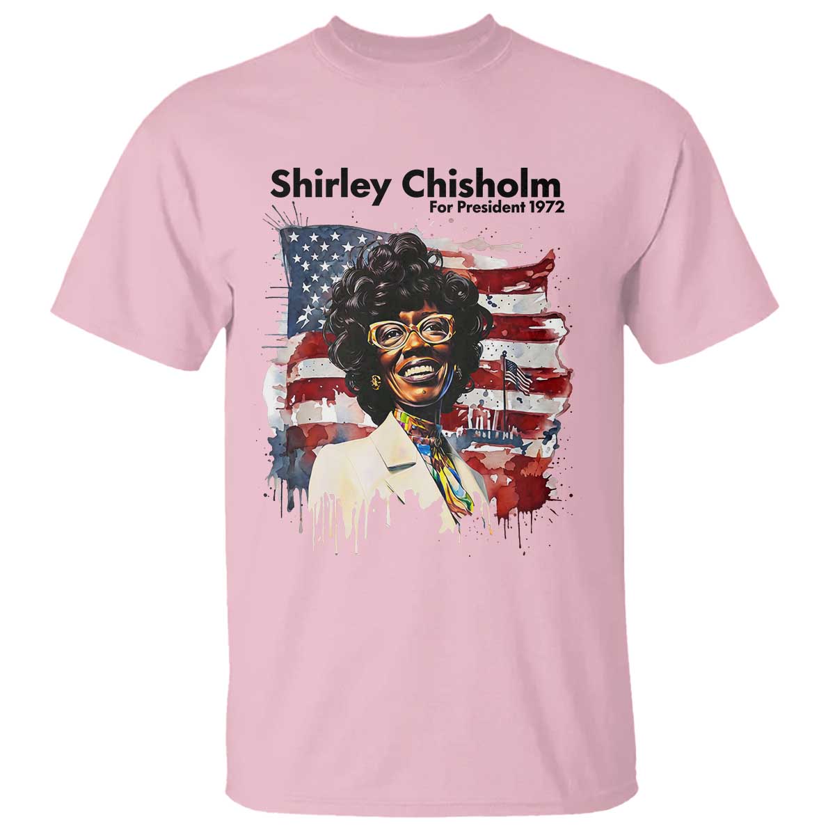 Shirley Chisholm For President 1972 With American Flag T Shirt