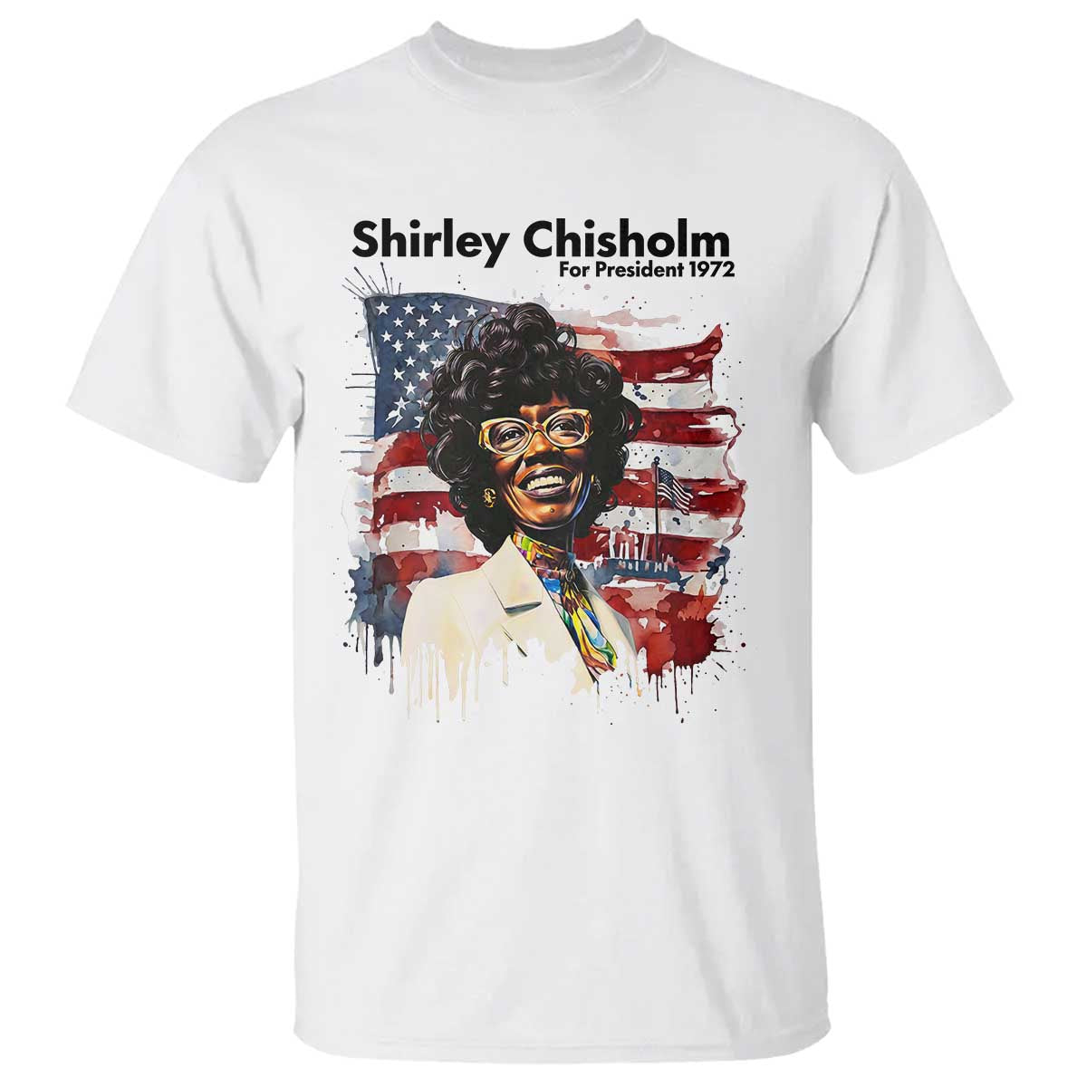 Shirley Chisholm For President 1972 With American Flag T Shirt