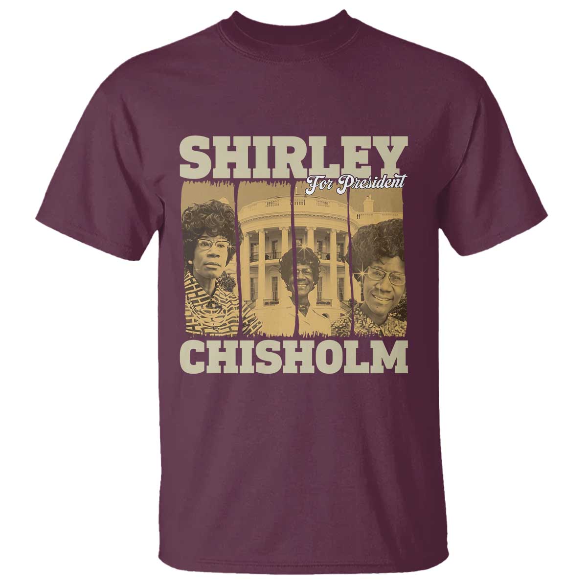 Shirley Chisholm For President T Shirt Historic Women Leader