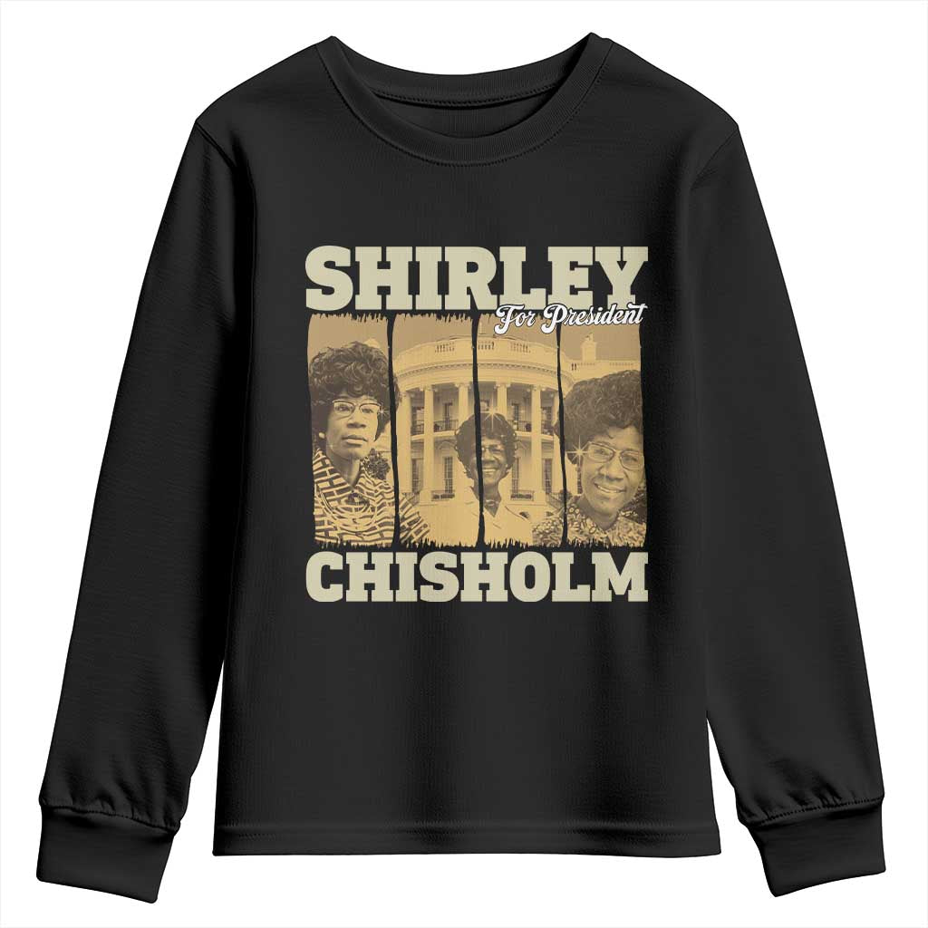 Shirley Chisholm For President Youth Sweatshirt Historic Women Leader