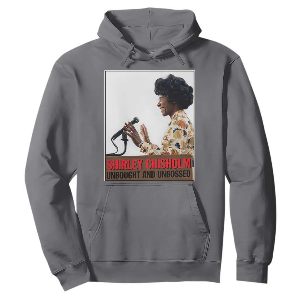 Shirley Chisholm Feminist Empowerment Hoodie Unbought And Unbossed