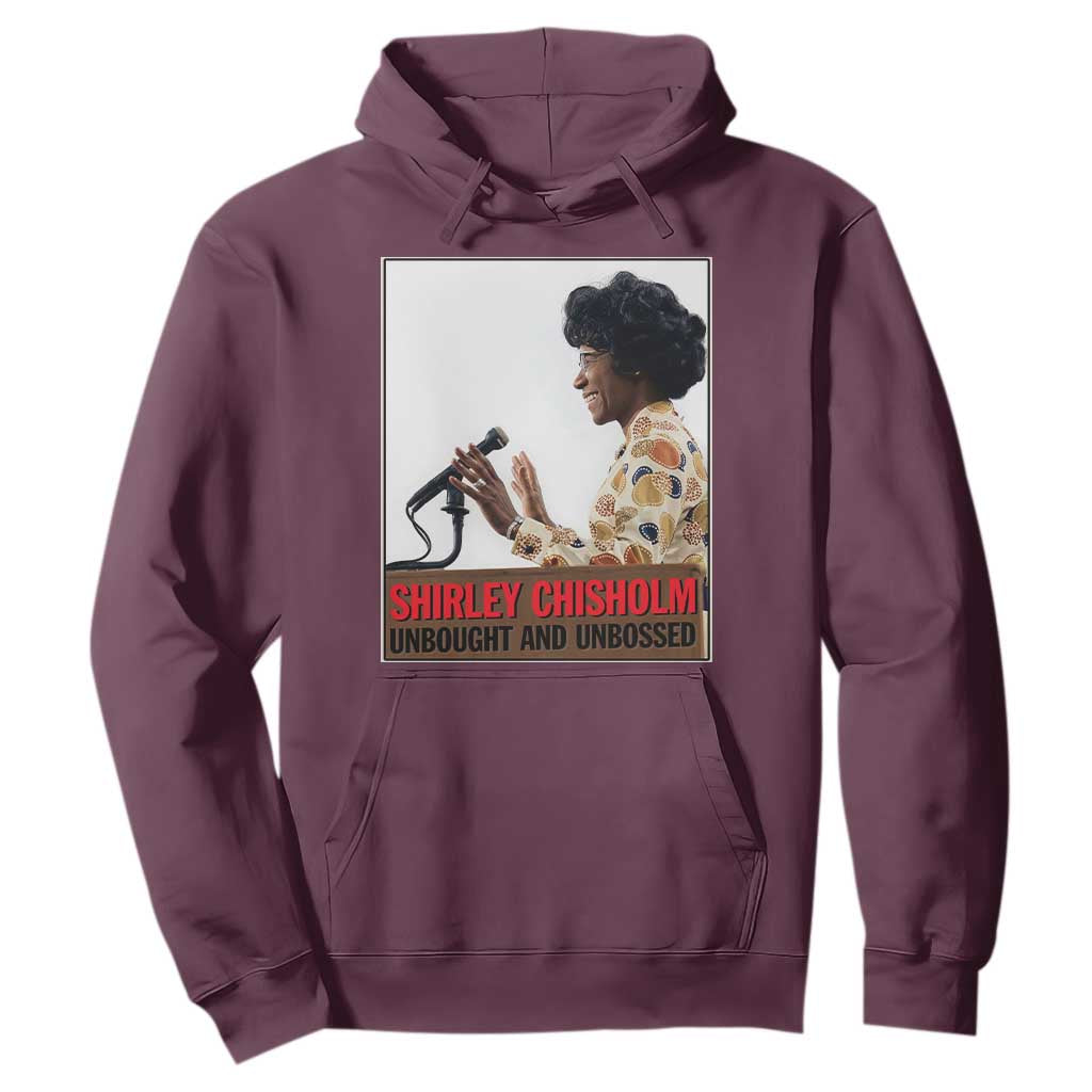 Shirley Chisholm Feminist Empowerment Hoodie Unbought And Unbossed