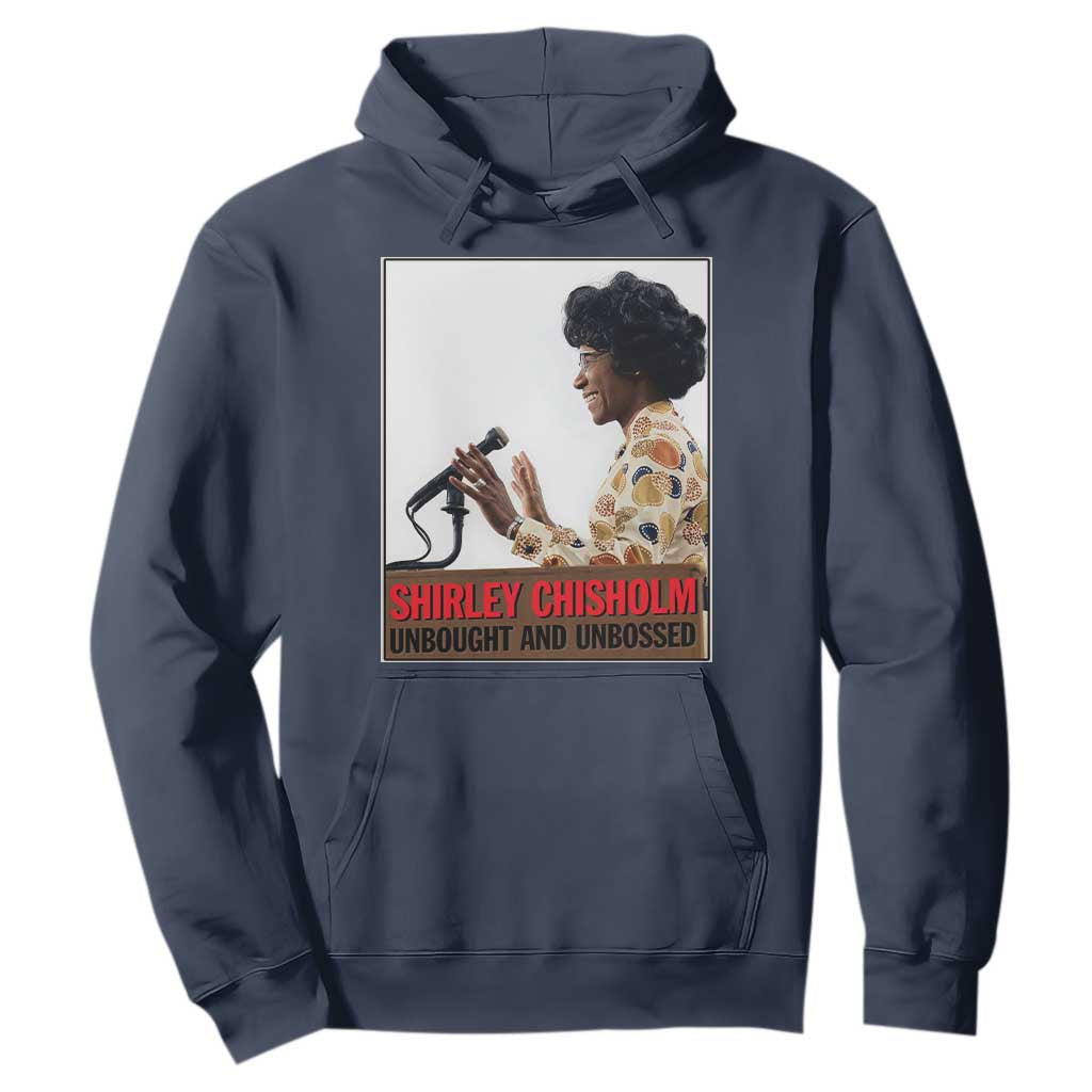 Shirley Chisholm Feminist Empowerment Hoodie Unbought And Unbossed