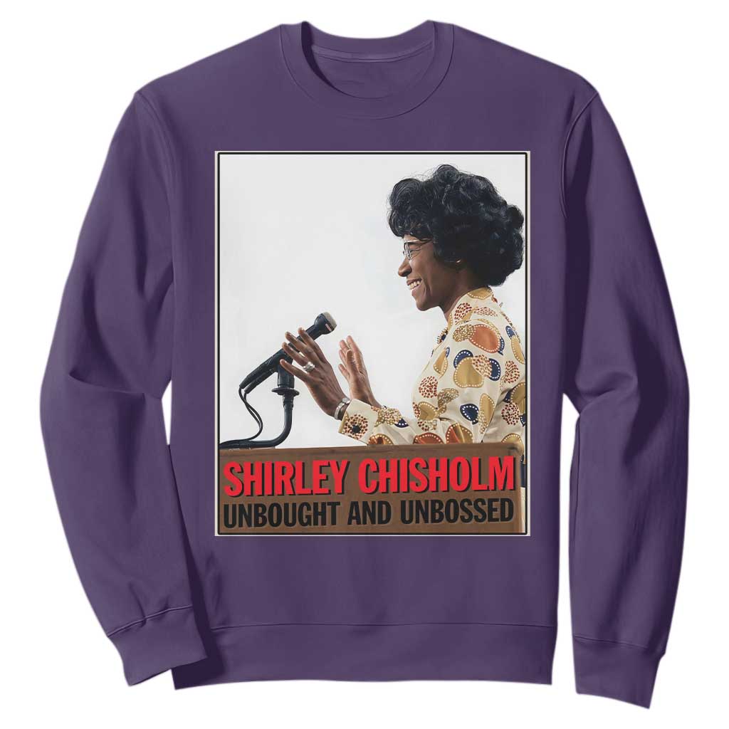 Shirley Chisholm Feminist Empowerment Sweatshirt Unbought And Unbossed