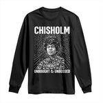 Shirley Chisholm Unbought And Unbossed Feminist Long Sleeve Shirt