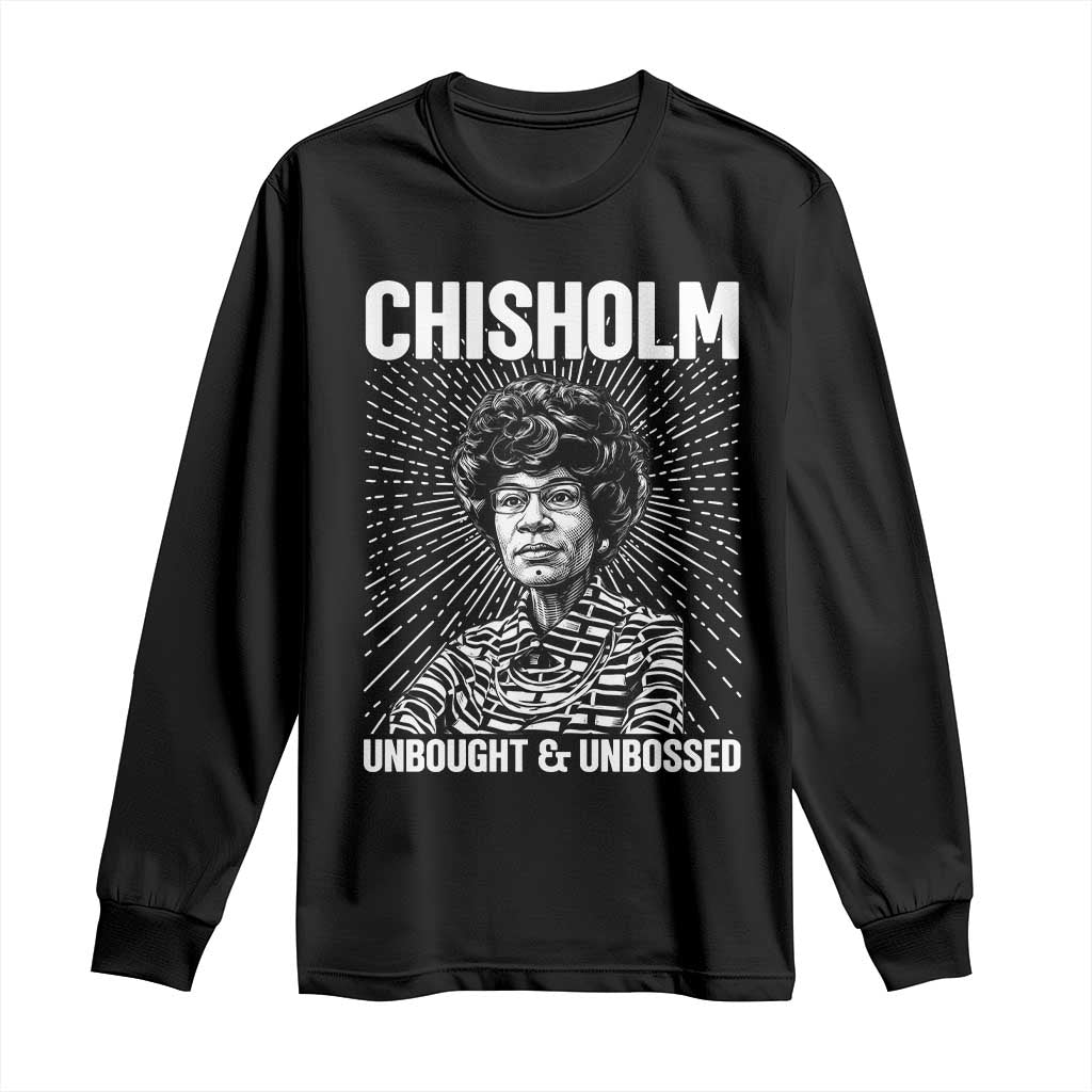 Shirley Chisholm Unbought And Unbossed Feminist Long Sleeve Shirt