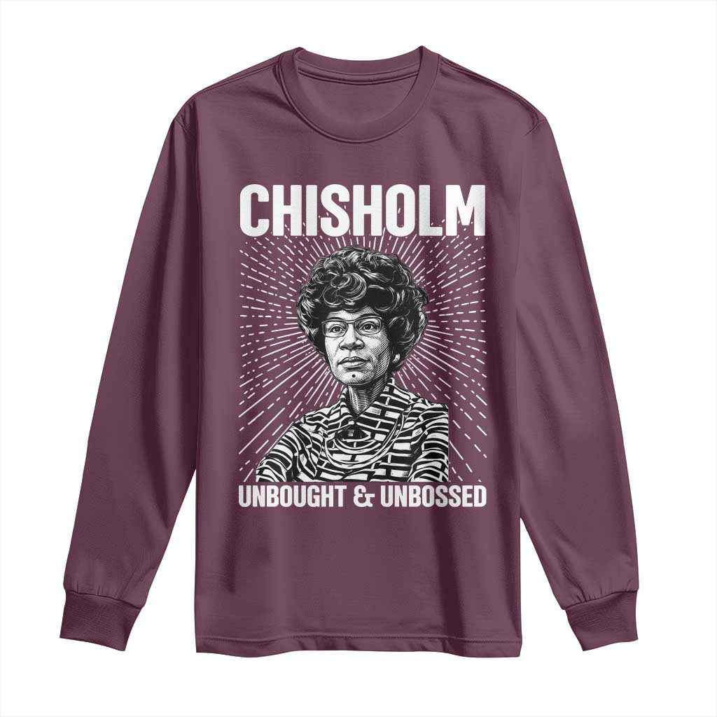 Shirley Chisholm Unbought And Unbossed Feminist Long Sleeve Shirt
