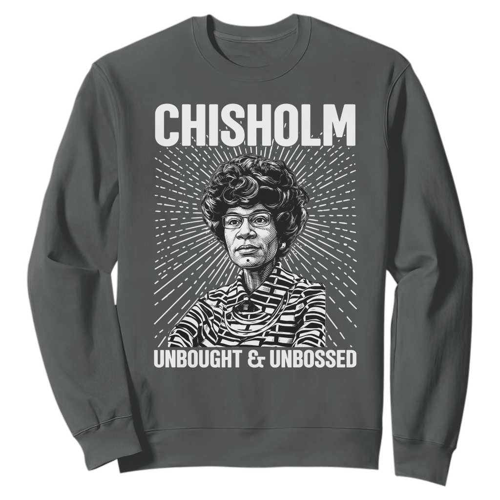 Shirley Chisholm Unbought And Unbossed Feminist Sweatshirt