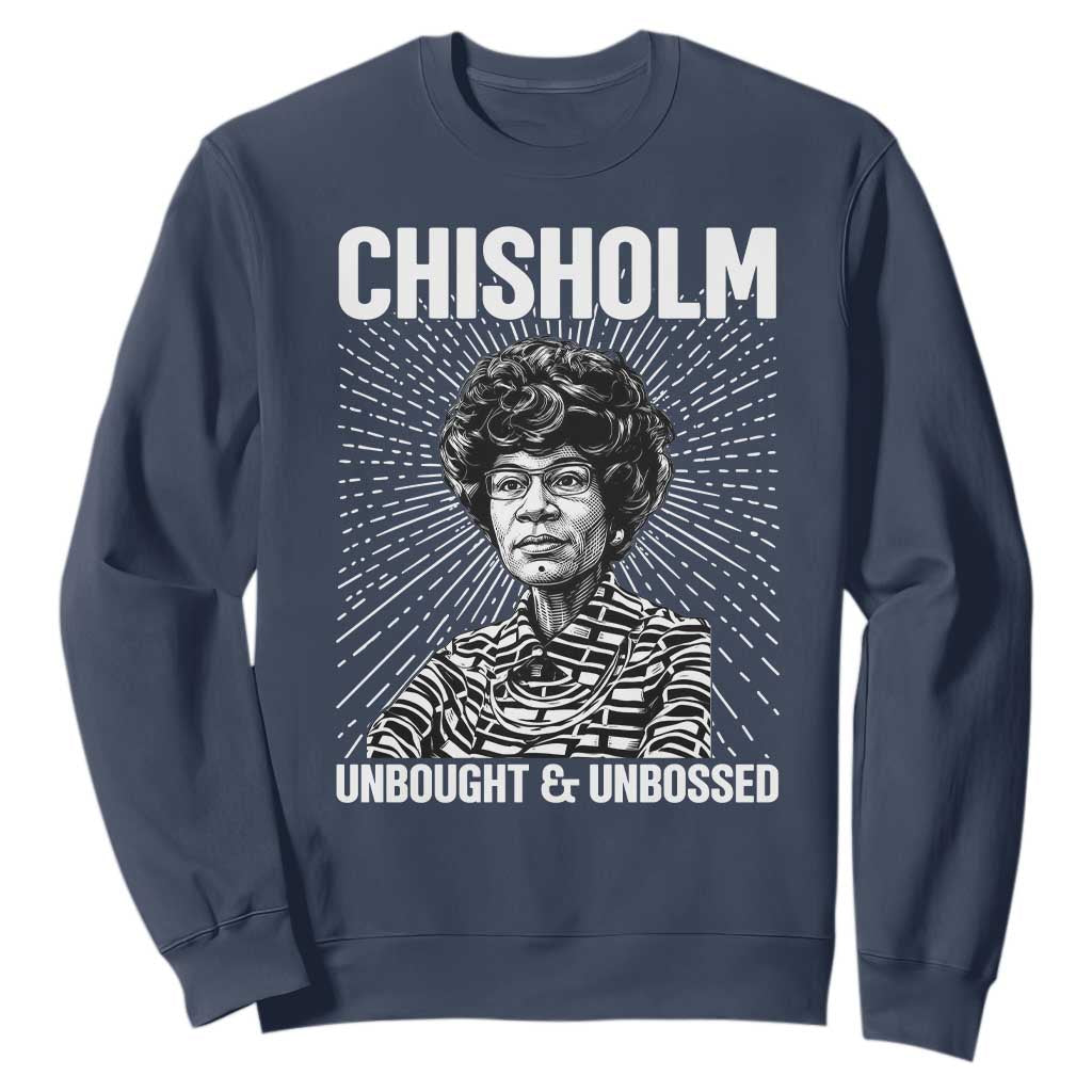 Shirley Chisholm Unbought And Unbossed Feminist Sweatshirt