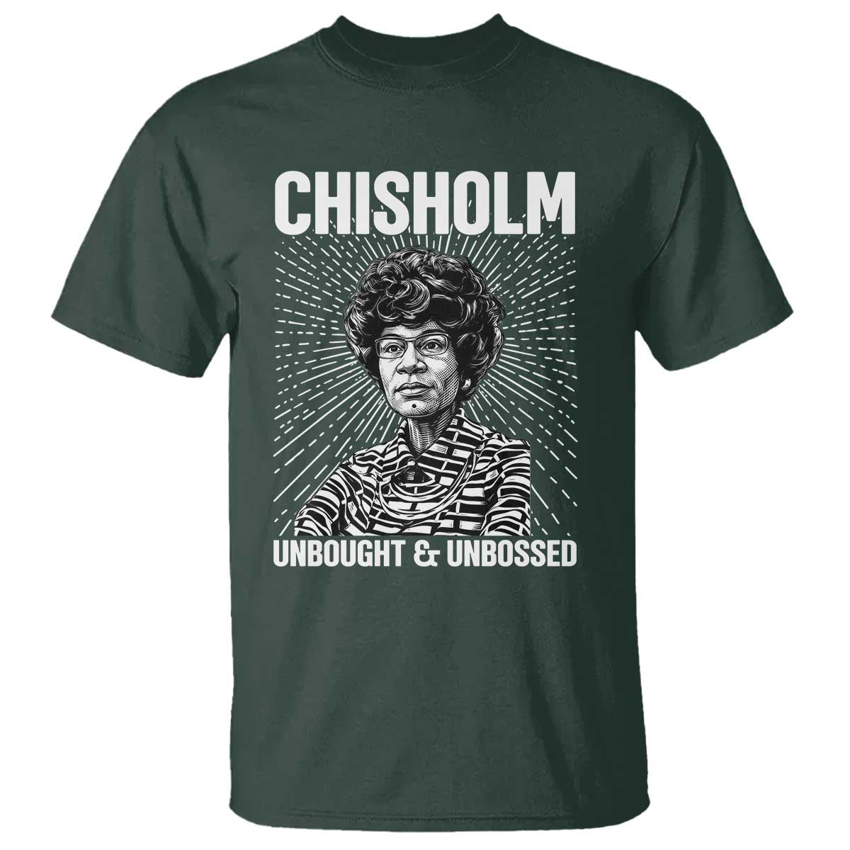 Shirley Chisholm Unbought And Unbossed Feminist T Shirt