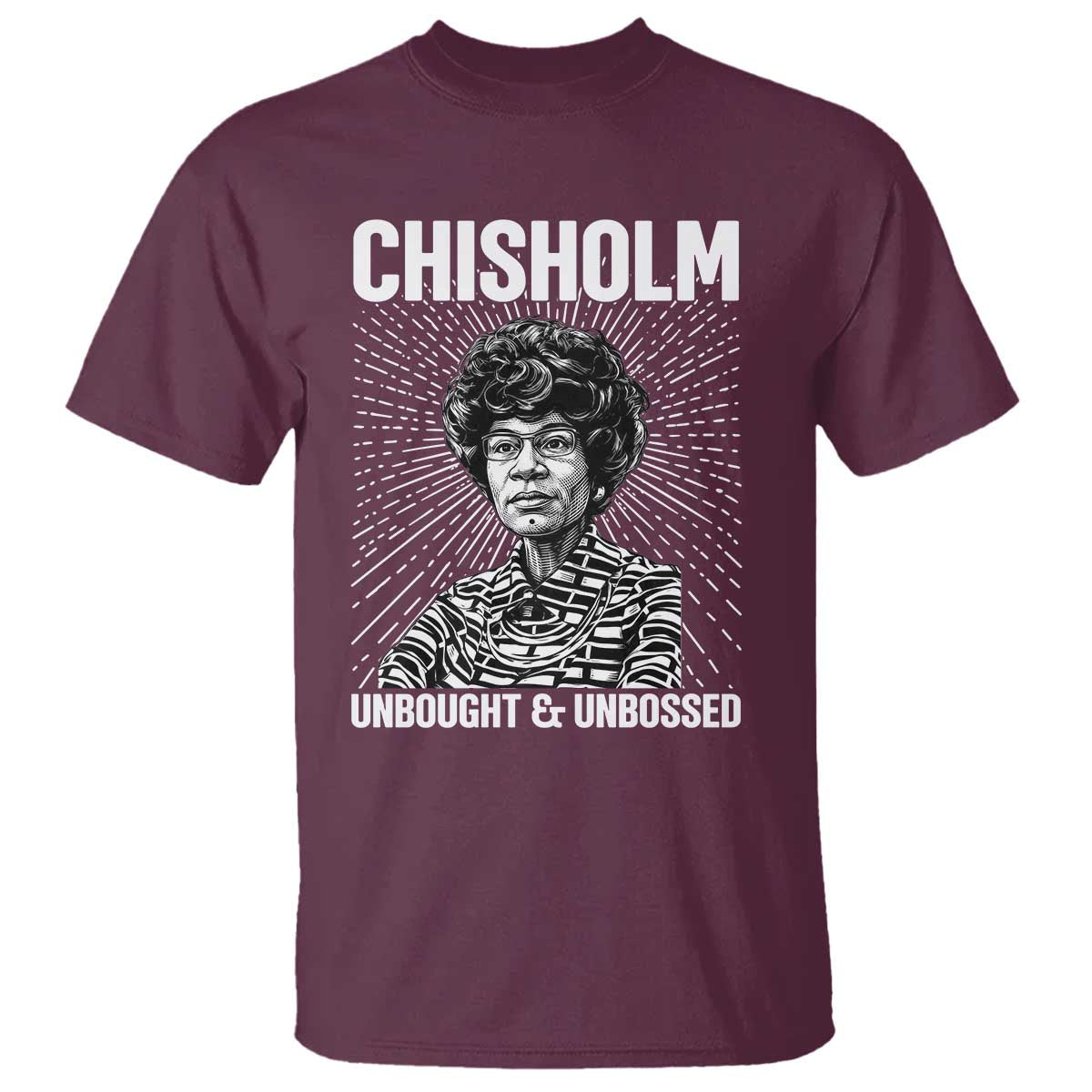 Shirley Chisholm Unbought And Unbossed Feminist T Shirt