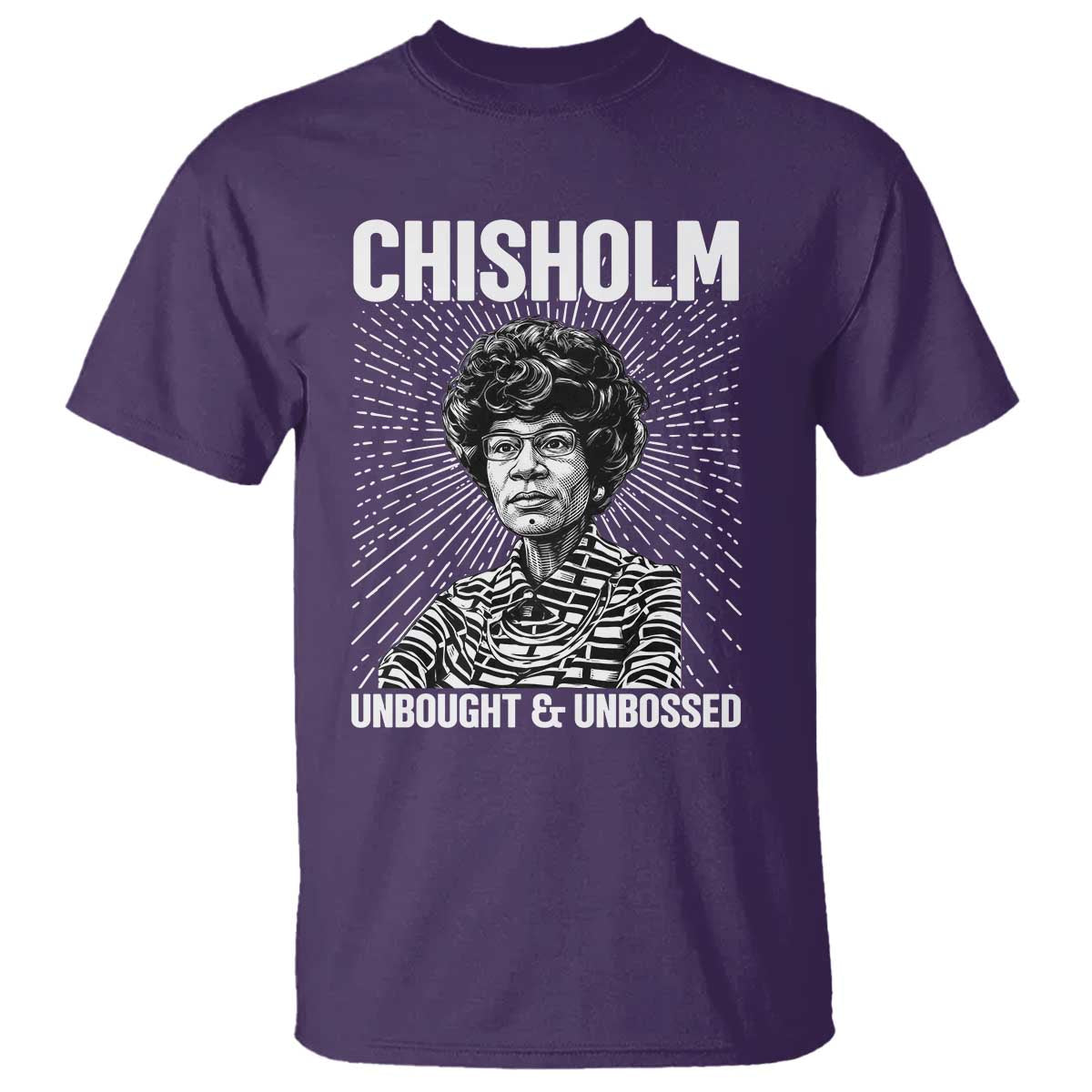 Shirley Chisholm Unbought And Unbossed Feminist T Shirt