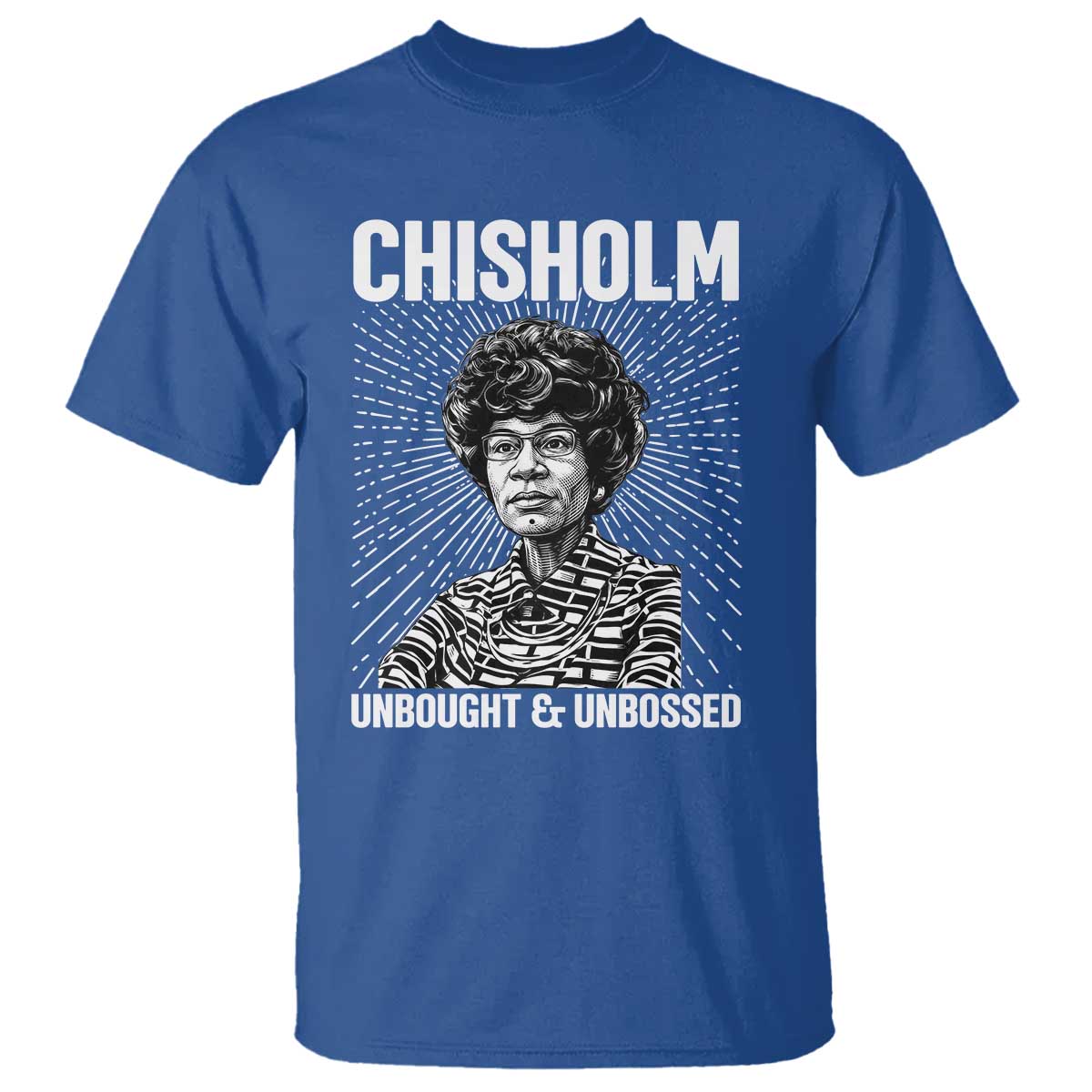 Shirley Chisholm Unbought And Unbossed Feminist T Shirt