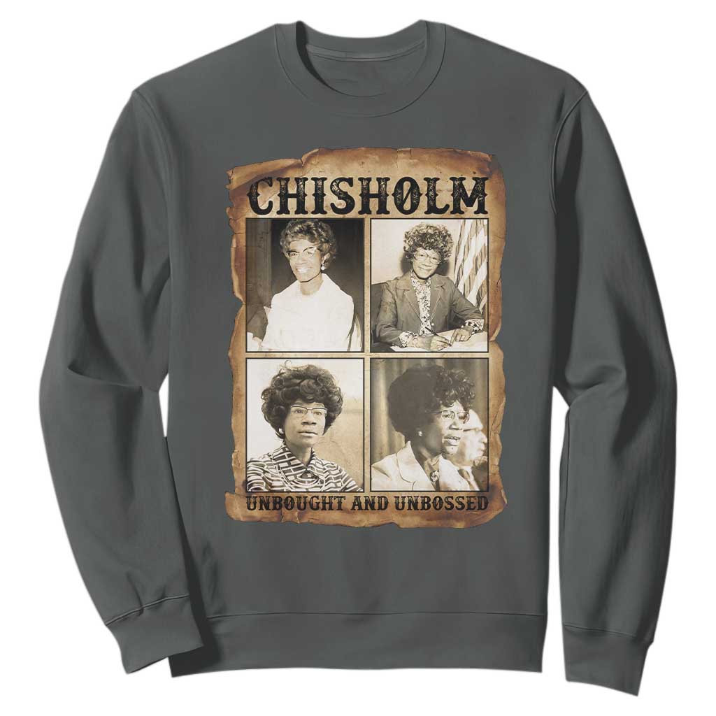 Vintage Shirley Chisholm Unbought And Unbossed Sweatshirt Womens History Month