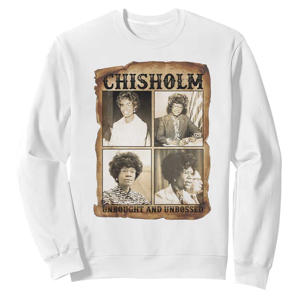Vintage Shirley Chisholm Unbought And Unbossed Sweatshirt Womens History Month