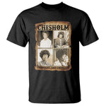 Vintage Shirley Chisholm Unbought And Unbossed T Shirt Womens History Month