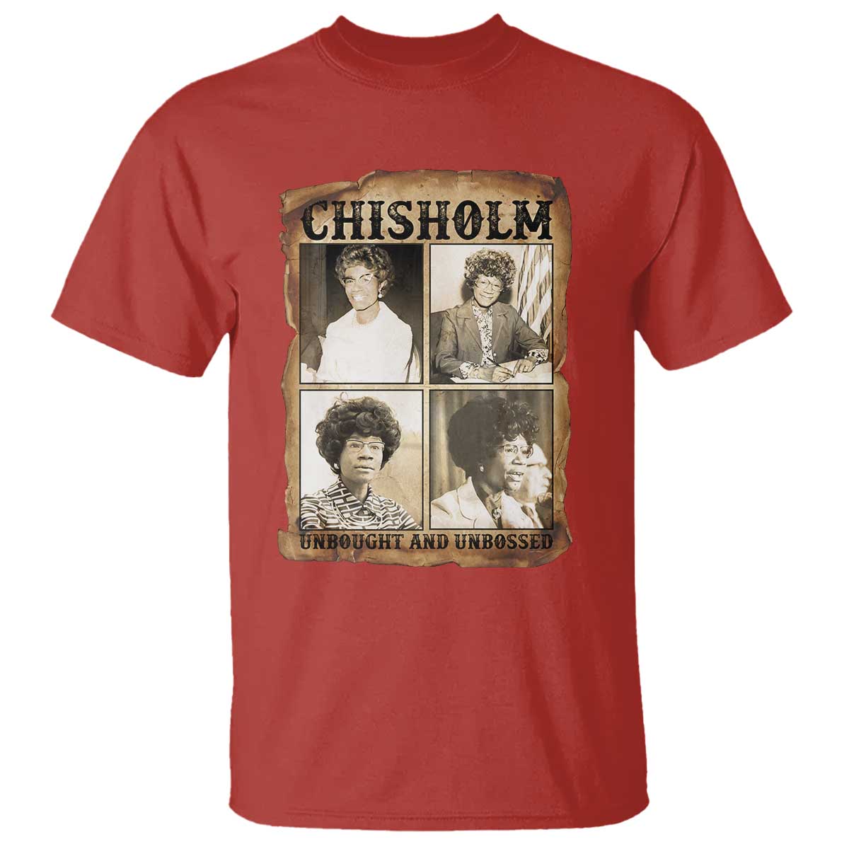 Vintage Shirley Chisholm Unbought And Unbossed T Shirt Womens History Month