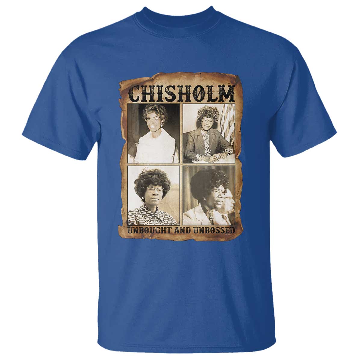 Vintage Shirley Chisholm Unbought And Unbossed T Shirt Womens History Month