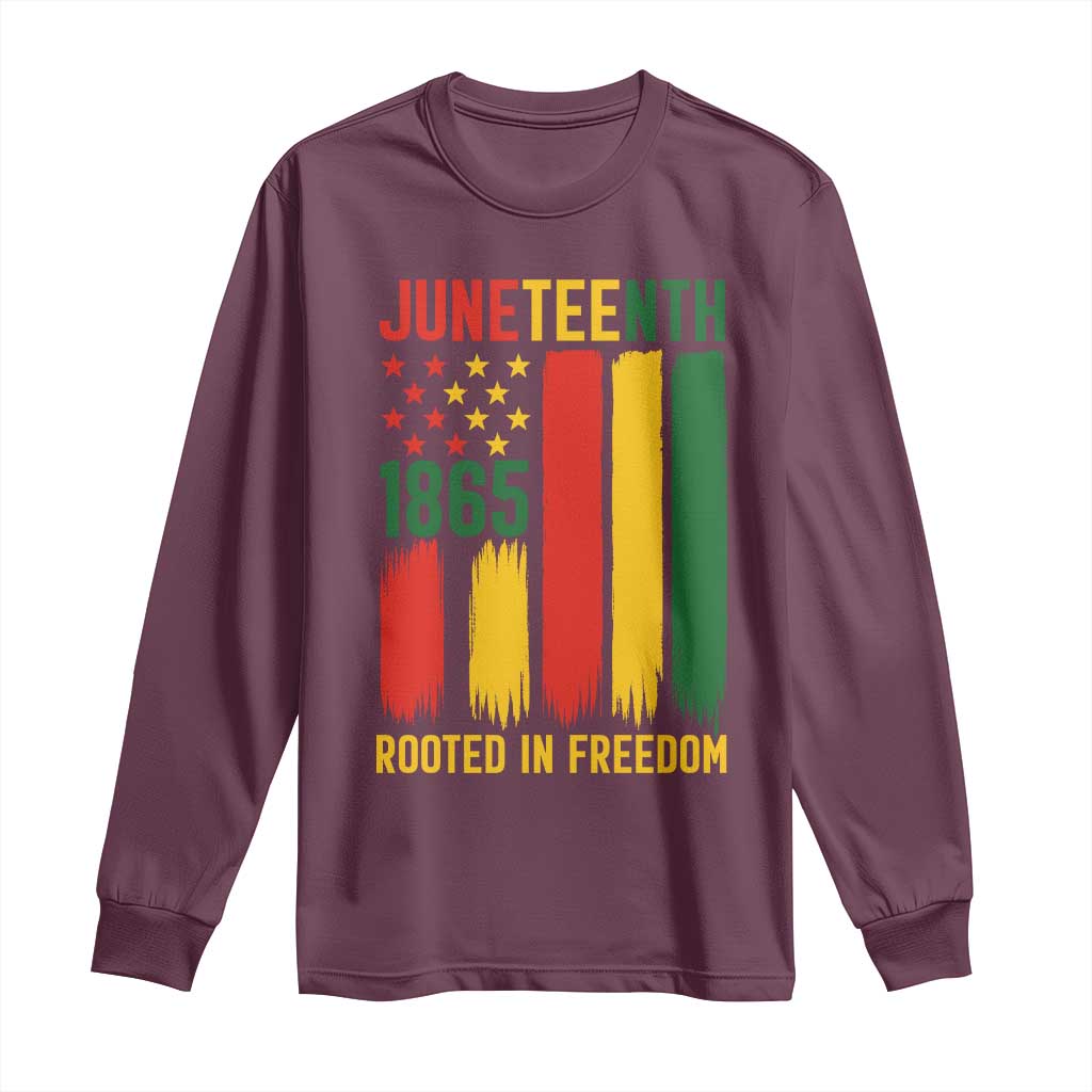 Juneteenth Rooted In Freedom 1865 Long Sleeve Shirt African American Pride