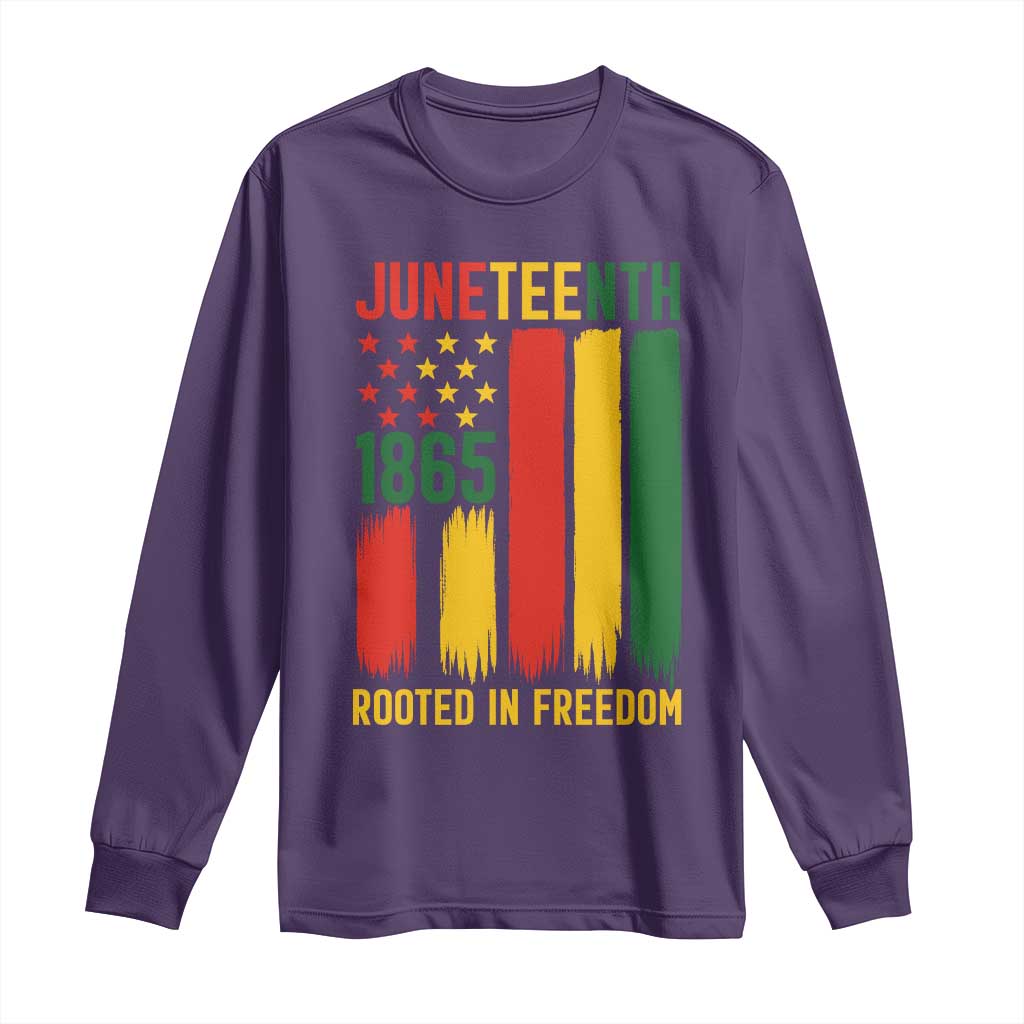 Juneteenth Rooted In Freedom 1865 Long Sleeve Shirt African American Pride