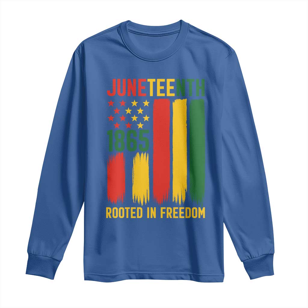 Juneteenth Rooted In Freedom 1865 Long Sleeve Shirt African American Pride