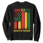 Juneteenth Rooted In Freedom 1865 Sweatshirt African American Pride