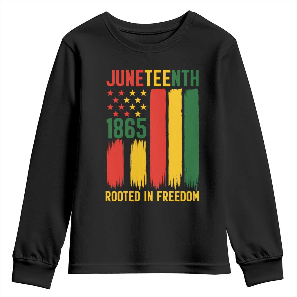 Juneteenth Rooted In Freedom 1865 Youth Sweatshirt African American Pride
