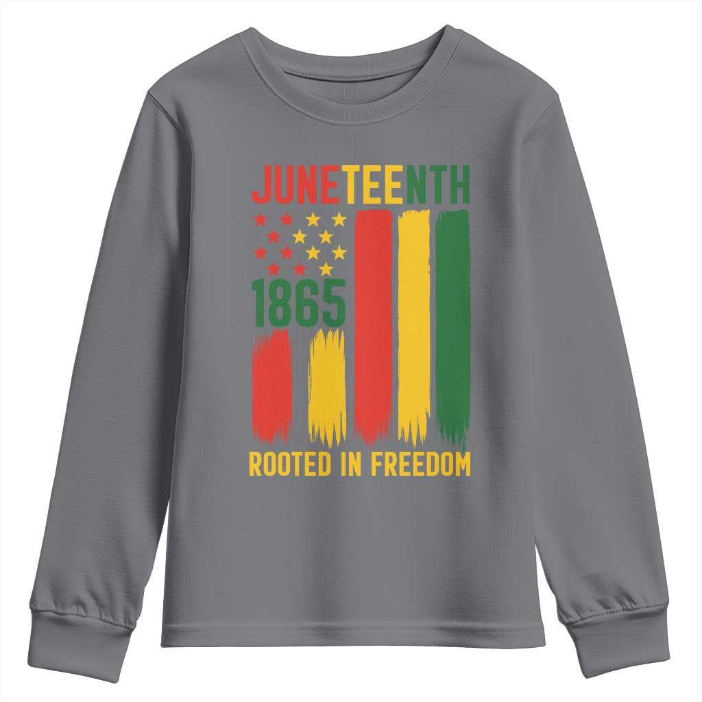 Juneteenth Rooted In Freedom 1865 Youth Sweatshirt African American Pride