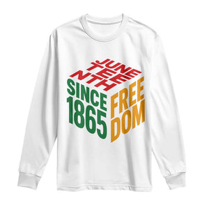 Juneteenth 1865 Freedom Long Sleeve Shirt African American Pride