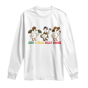 Funny Just A Free Silly Goose Long Sleeve Shirt Juneteenth Freedom Day